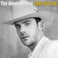 Purchase Sam Outlaw - The Nonessential