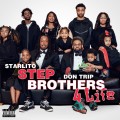 Buy Starlito & Don Trip - Step Brothers 4 Life Mp3 Download