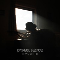Purchase Daniel Meade - Down You Go