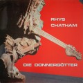 Buy Rhys Chatham - Die Donnergötter Mp3 Download