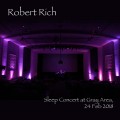 Buy Robert Rich - Sleep Concert At Gray Area, 24 Feb 2018 Mp3 Download