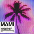 Buy Laidback Luke - Mami (Feat. Henry Fong) (CDS) Mp3 Download