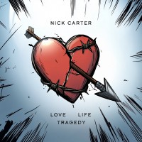 Purchase Nick Carter - Love Life Tragedy