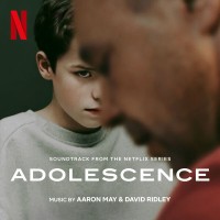 Purchase David Ridley & Aaron May - Adolescence (Soundtrack From The Netflix Series)