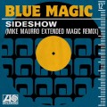 Buy blue magic - Side Show (Mike Maurro Extended Magic Remix) (CDS) Mp3 Download