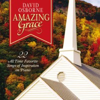 Purchase David Osborne - Amazing Grace: 22 All Time Favorite Songs Of Inspiration On Piano