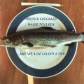 Buy Fredrik Soegaard - ... And We Also Caught A Fish Mp3 Download