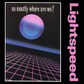 Buy Lightspeed - So Extactly Where Are We? Mp3 Download