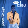 Buy Mikki Bleu - Gimme The Keys Mp3 Download