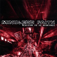 Purchase Mindless Faith - Medication For The Misinformed