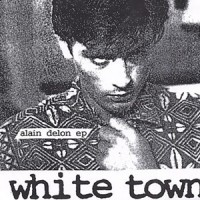 Purchase White Town - Alain Delon (EP)