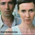 Buy Papermoon - Come Closer Mp3 Download