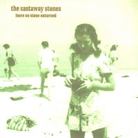 Purchase The Castaway Stones - Leave No Stone Unturned (EP)