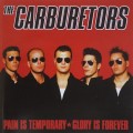 Buy The Carburetors - Pain Is Temporary Glory Is Forever Mp3 Download