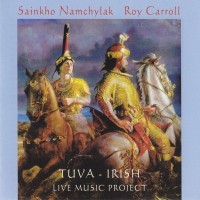Purchase Sainkho Namtchylak - Tuva - Irish (Live Music Project) (With Roy Carroll)