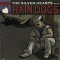 Buy The Silver Hearts - Play Rain Dogs (Live) Mp3 Download