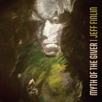 Purchase jeff finlin - Myth Of The Giver