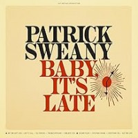 Purchase Patrick Sweany - Baby, It's Late