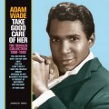 Buy Adam Wade - Take Good Care Of Her - The Singles Collection 1960-1962 Mp3 Download