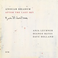 Purchase Anouar Brahem, Anja Lechner, Django Bates & Dave Holland - After The Last Sky