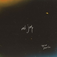 Purchase Mt. Joy - Hope We Have Fun