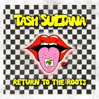 Purchase Tash Sultana - Return To The Roots