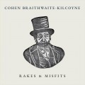 Buy Cohen Braithwaite-Kilcoyne - Rakes & Misfits Mp3 Download
