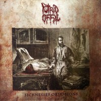 Purchase Putrid Offal - Sicknesses Obsessions