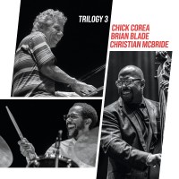 Purchase Chick Corea, Christian Mcbride & Brian Blade - Trilogy 3