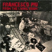 Purchase Francesco Piu - From The Living Room
