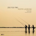 Buy Zoo Too Trio - Poetry Legroom (Feat. Michael Cain, Keith Price & Pheeroan Aklaff) Mp3 Download