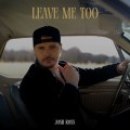 Buy Josh Ross - Leave Me Too (CDS) Mp3 Download