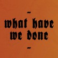 Buy Brutus - What Have We Done (EP) Mp3 Download