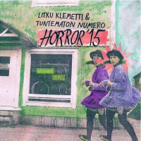 Purchase Litku Klemetti - Horror '15 (With Tuntematon Numero)