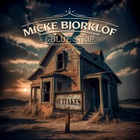 Purchase Micke Bjorklof & Blue Strip - Outtakes