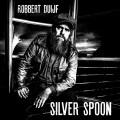 Buy Robbert Duijf - Silver Spoon Mp3 Download