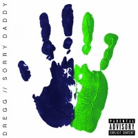 Purchase Dregg - Sorry Daddy (CDS)