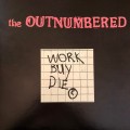 Buy The Outnumbered - Work...Buy...Die Mp3 Download
