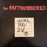 Purchase The Outnumbered - Work...Buy...Die