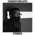 Buy Thunderstorm Artis - Stronger (CDS) Mp3 Download