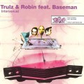 Buy Trulz & Robin - Intersexual (Feat. Baseman) Mp3 Download
