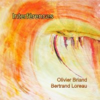 Purchase Bertrand Loreau - Interferences (With Olivier Briand)