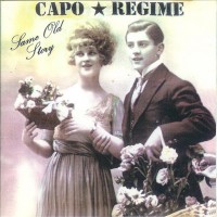 Purchase Capo Regime - Same Old Story