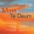 Buy Clyde Mitchell - Christopher Tyler Nickel: Mass & Te Deum Mp3 Download