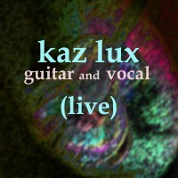 Purchase Kaz Lux - Guitar Vocal Live