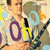 Purchase Kyle James Hauser - Oh Oh