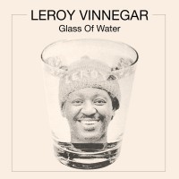 Purchase Leroy Vinnegar - Glass Of Water