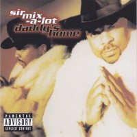 Purchase Sir Mix-A-Lot - Daddy’s Home