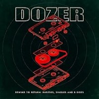 Purchase Dozer - Rewind To Return: Rarities, Singles And B-sides
