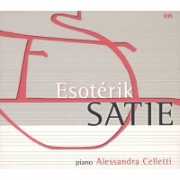 Purchase Alessandra Celletti - Esoterik Satie